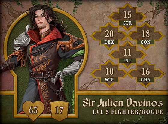 Character card for Sir Julien Davinos, level 5 Fighter/Rogue, with 65 HP, 17 AC, 15 strength, 20 dexterity, 18 constitution, 11 intelligence, 10 wisdom, and 16 charisma. A white-skinned human with long wavy dark brown hair and a scornful expression on his face. He wears a long brown leather coat with red accents along the edge and quilted collar and gold floral patterns down the front, tied at the waist with a leather belt. A large silver pauldron is on his right shoulder, a tasseled gold epaulette is on his left shoulder, and an enormous silver gauntlet covers his left forearm and hand which rests on his hip.