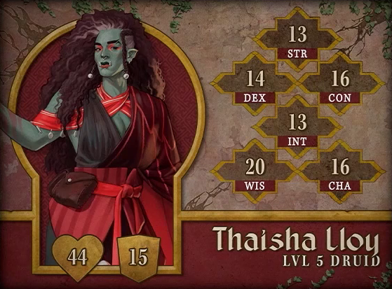 Character card for Thaisha Lloy, level 5 Druid, with 44 HP, 15 AC, 13 strength, 14 dexterity, 16 constitution, 13 intelligence, 20 wisdom, and 16 charisma. A pale-green-skinned orc with long, voluminous, curly brown hair with a few streaks of white. Two braids frame either side of her face, with white pearls hanging at the bottoms. She wears a red toga-like top over a bright red ornate strip of fabric draping around her neck and shoulders. Red makeup surrounds her eyes, a ring hangs from her nose, and her left eyebrow has a notch. A couple brown leather satchels hang at her red fabric belt.