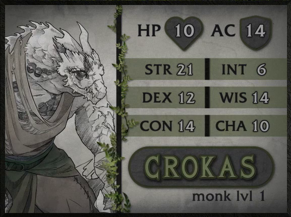 A boldly-colored character card for Crokas, monk level 1, with 10 HP, 14 AC, 21 strength, 12 dexterity, 14 constitution, 6 intelligence, 14 wisdom, and 10 charisma. A large dragonborn man hunched over at the neck, wearing a cloak and belt in desaturated tan and green. The cloak is mended with thread at the leg. One horn emerges from his scaled head. The other horn appears to be broken off.