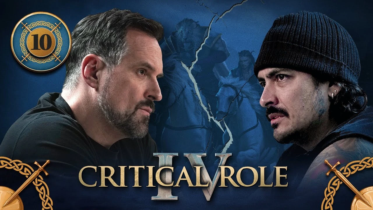 Thumbnail for Critical Role IV episode 10. A split image having the effect of cracked plaster, with a photo of Travis on the left and Robbie on the right, looking towards each other. Both look focused and worried, as if responding to imminent danger. Travis wears a black T-shirt and Robbie wears a tanktop and a black knit beanie. In the background behind them is an image of Teor and Kattigan riding white horses. Both lean forward, intent on their mission.